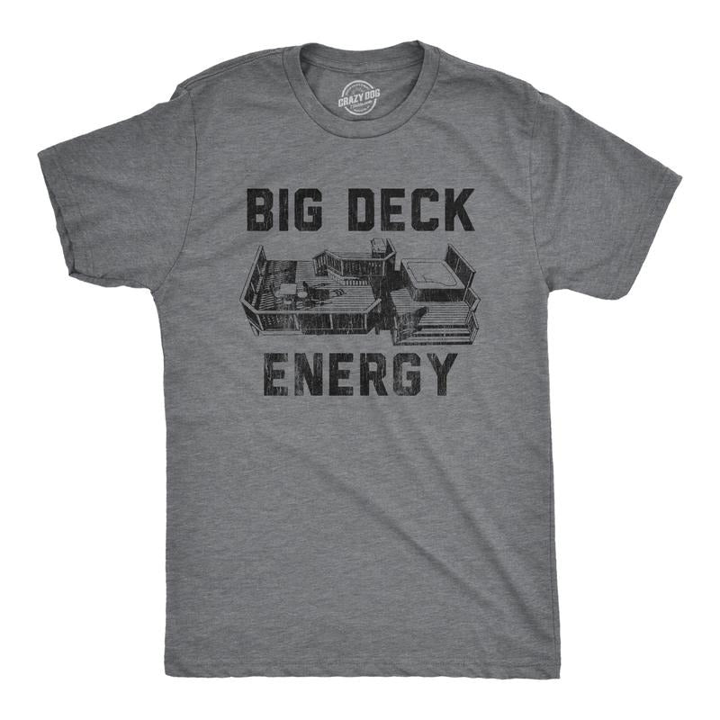 Mens Big Deck Energy T Shirt Funny Summer Backyard Patio Graphic Novelty Tee Mens Funny T Shirts Cool Tees Soft Stylish Casual Menswear Funny Sarcastic Short Sleeve Novelty Tees for Guys Dark Grey
