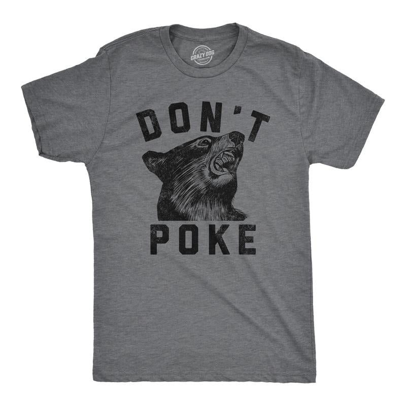 Mens Dont Poke Funny T Shirts Sarcastic Bear Graphic Tee for Men Mens Funny T Shirts Cool Tees Soft Stylish Casual Menswear Sarcastic Apparel for Men Funny Animal Short Sleeve Novelty Tees for Guys Dark Grey