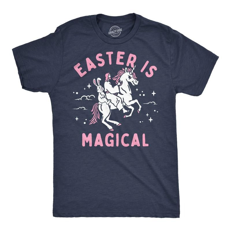 Mens Easter Is Magical Funny T Shirt Sarcastic Easter Bunny Graphic Tee For Men Mens Funny T Shirts Cool Tees Soft Stylish Casual Menswear Easter Apparel for Men Funny Unicorn Short Sleeve Novelty Navy -