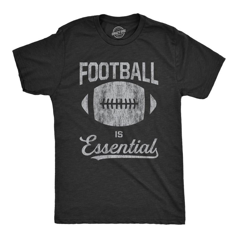 Mens Football Is Essential T Shirt Funny Sports Big Game Sunday Novelty Graphic Tee Mens Funny T Shirts Cool Tees Soft Stylish Casual Menswear Football Apparel for Men Funny Introvert Short Sleeve Black