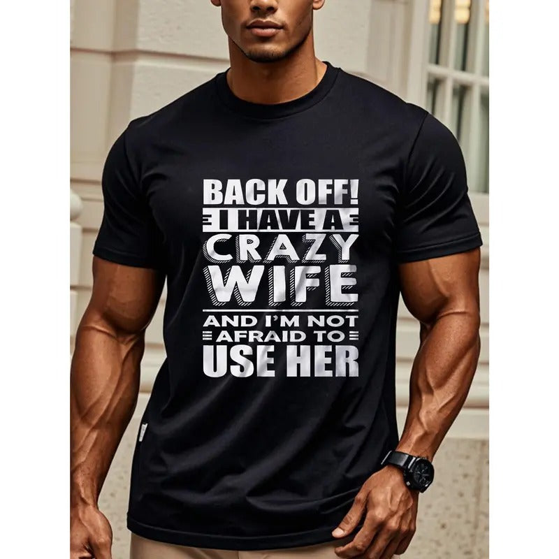 Mens Funny Shirt I Have A Crazy Wife T-Shirt Husband Funny Shirt, Husband T Shirt For Men, Men's T Shirts, Crew Neck Graphicng, Weekend Casual, Moisture - Wicking, Sports Tees For Fitness Enthusiasts, Lightweight, Breathable Made in USA