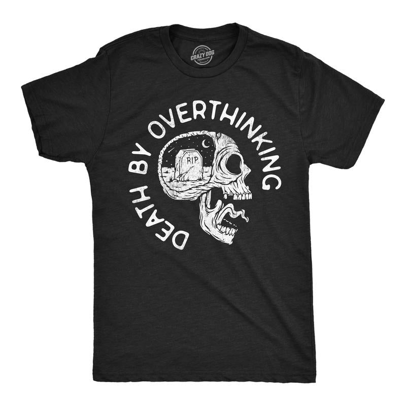 Mens Funny T Shirts Death By Overthinking Sarcastic Graphic Novelty Tee For Men Mens Funny T Shirts Cool Tees Soft Stylish Casual Menswear Funny Sarcastic Short Sleeve Novelty Tees for Guys Black -