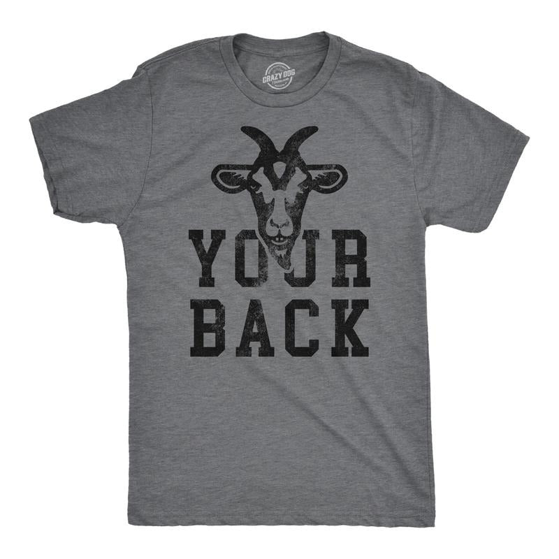 Mens Funny T Shirts Goat Your Back Sarcastic Graphic Novelty Tee For Men Mens Funny T Shirts Cool Tees Soft Stylish Casual Menswear Sarcastic Apparel for Men Funny Animal Short Sleeve Novelty Tees for Dark Grey