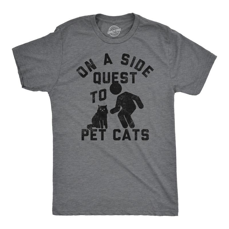 Mens Funny T Shirts On A Side Quest To Pet Cats Sarcastic Kitten Graphic Tee For Men Mens Funny T Shirts Cool Tees Soft Stylish Casual Menswear Sarcastic Apparel for Men Funny Cat Short Sleeve Novelty Dark Grey