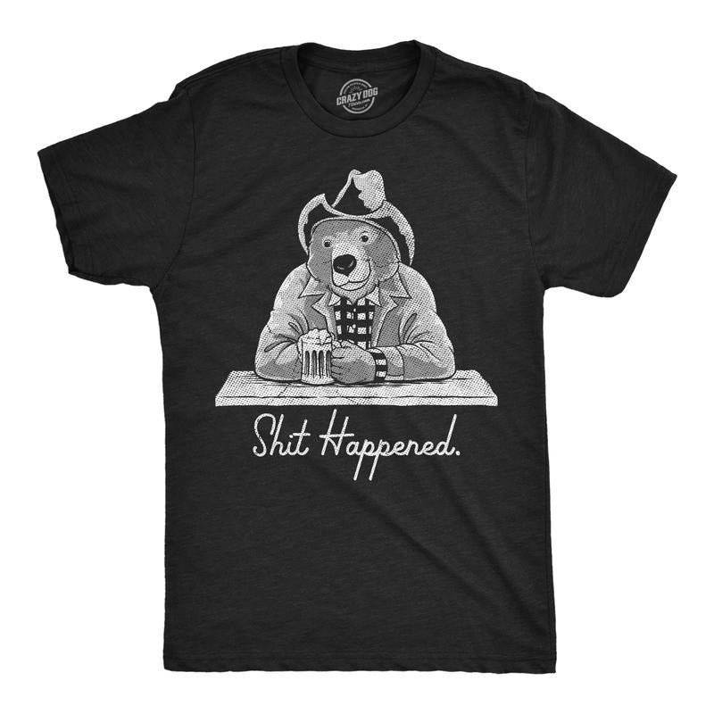 Mens Funny T Shirts Shit Happened Sarcastic Bear Graphic Novelty Tee For Men Mens Funny T Shirts Cool Tees Soft Stylish Casual Menswear Funny Animal Short Sleeve Novelty Tees for Guys Black -