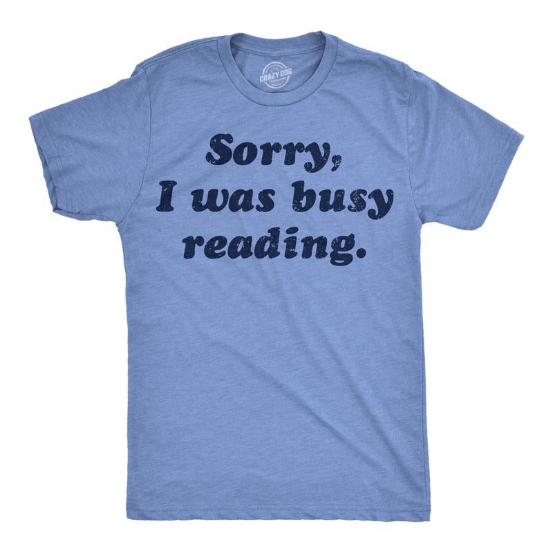 Mens Funny T Shirts Sorry I Was Busy Reading Nerdy Graphic Tee For Men Mens Funny T Shirts Cool Tees Soft Stylish Casual Menswear Funny Nerd Short Sleeve Novelty Tees for Guys Light Blue