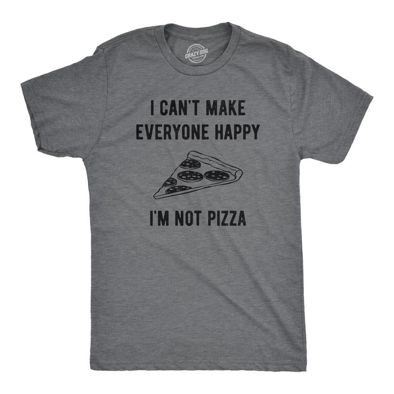 Mens I Cant Make Everyone Happy Im Not Pizza T Shirt Funny Cheese Pepperoni Lovers Tee For Guys Mens Funny T Shirts Cool Tees Soft Stylish Casual Menswear Funny Food Short Sleeve Novelty Tees for Guys Dark Grey