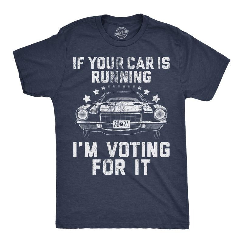Mens If Your Car Is Running Im Voting For It Funny T Shirts Car Graphic Tee Mens Funny T Shirts Cool Tees Soft Stylish Casual Menswear Sarcastic Apparel for Men Funny Mechanic Short Sleeve Novelty Navy - Car