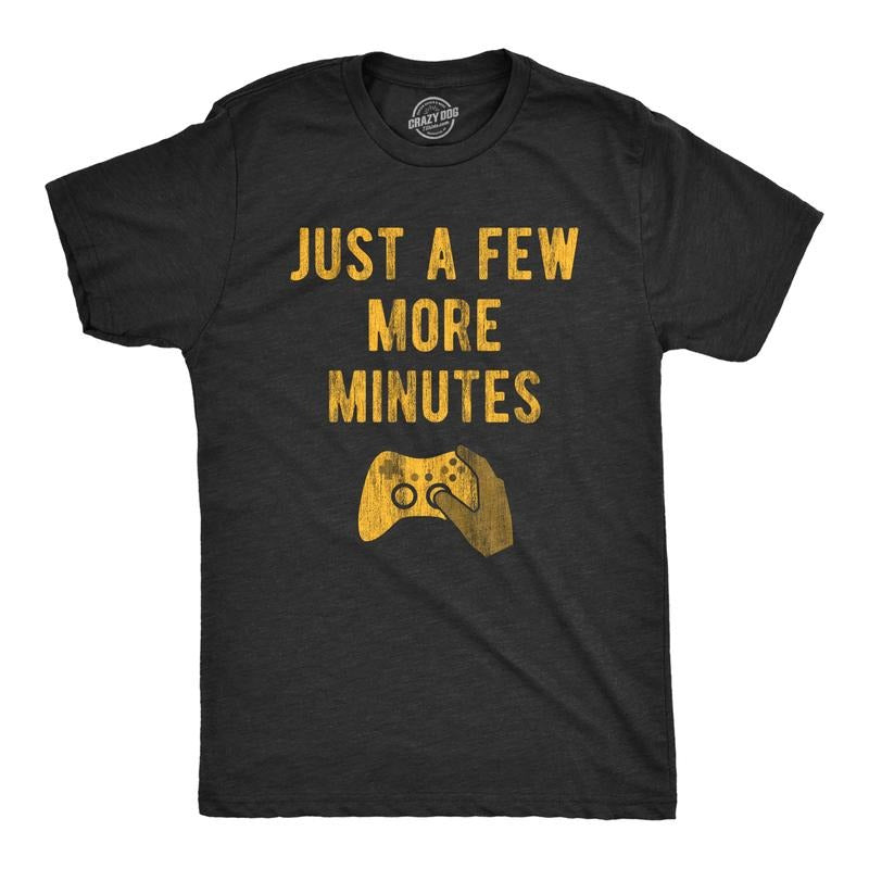 Mens Just A Few More Minutes T Shirt Funny Video Gaming Graphic Tee Gift for Gamer Mens Funny T Shirts Cool Tees Soft Stylish Casual Menswear Nerd Apparel for Men Funny Gamer Short Sleeve Novelty Tees Black