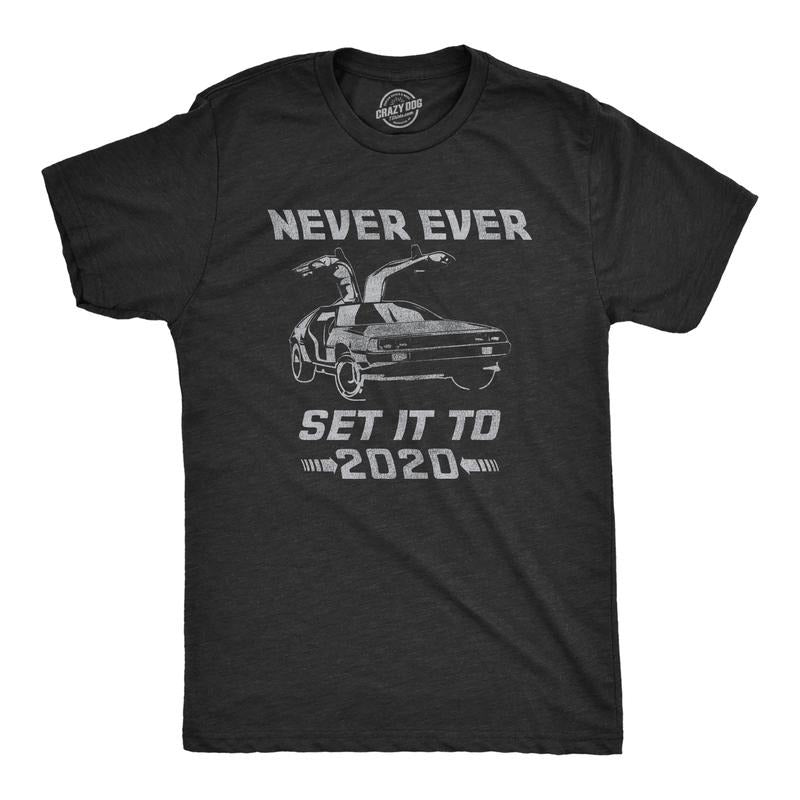 Mens Never Ever Set It To 2020 T Shirt Funny Time Travel Car Movie Graphic Tee Mens Funny T Shirts Cool Tees Soft Stylish Casual Menswear Introvert Apparel for Men Funny Movie Short Sleeve Novelty Black