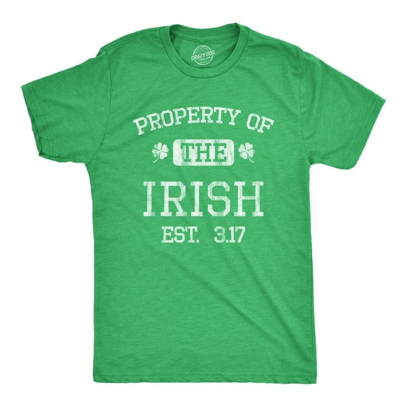 Mens Property of the Irish T Shirt Funny St Patricks Day Cool Saint Paddy Tee Outfit Graphic Mens Funny T Shirts Cool Tees Soft Stylish Green