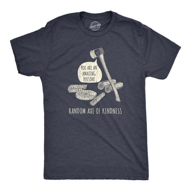 Mens Random Axe Of Kindness T Shirt Funny Complement Tools Graphic Novelty Tee Mens Funny T Shirts Cool Tees Soft Stylish Casual Menswear Funny Sarcastic Short Sleeve Novelty Tees for Guys Navy
