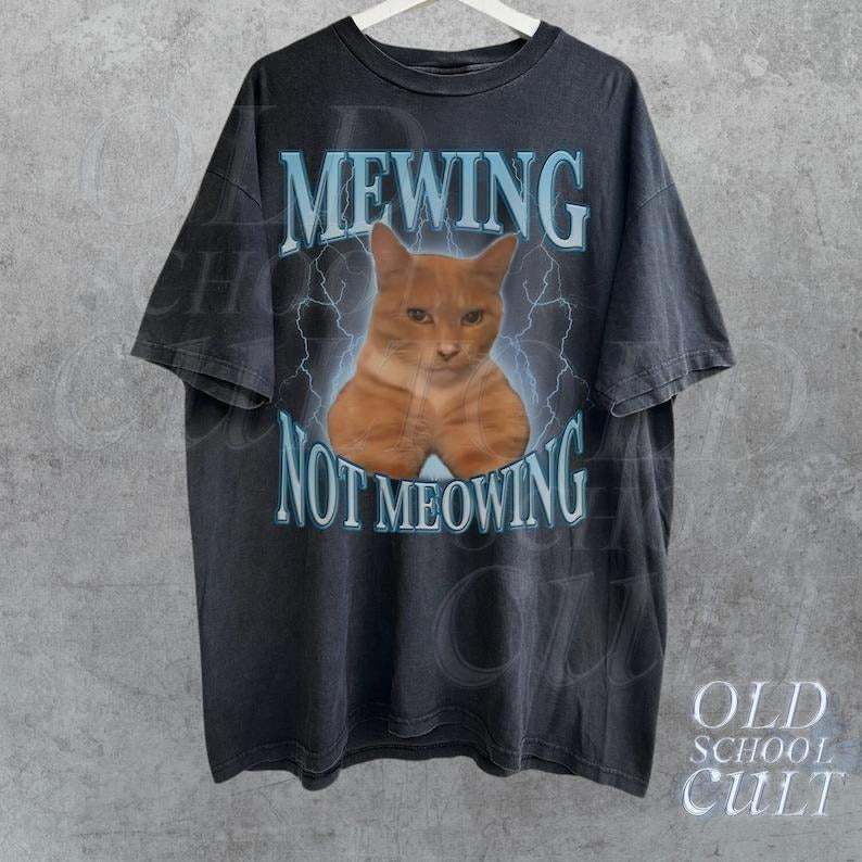 Mewing Not Meowing Funny Vintage Shirt, Retro Mewing 90s Bootleg Shirt, Meme Tee, Relaxed Unisex Cotton Tshirt