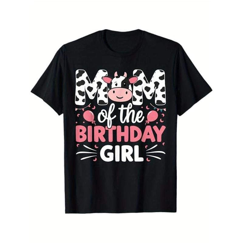 Mom Of The Birthday Girl Cow Mother Mama T-Shirt Men's casual T-shirt 100% Cotton, Gifts for Men Dad Husband Grandpa, S-XXXL, Black Made in USA