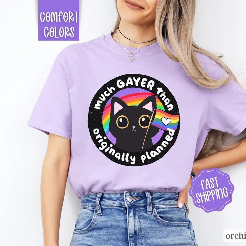 Much Gayer Than Planned, Pride Shirt Comfort Colors, LGBTQ Tshirt, Equal Rights Tee, Equality