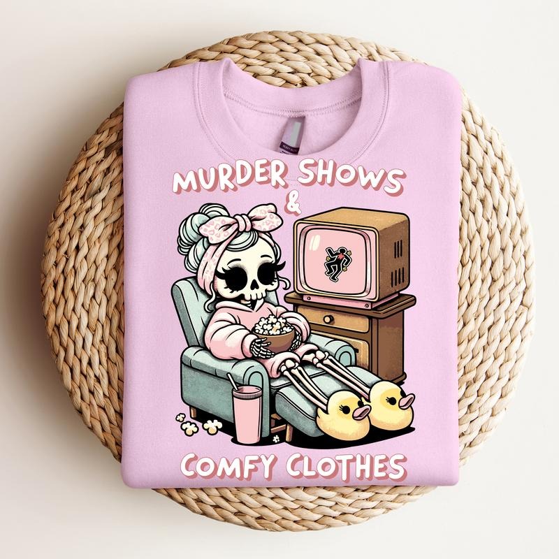 Murder Show and Comfy Clothes - Crewneck Sweatshirt, Mental Health, True Crime, Funny Tee, Bright Graphic, Funny Apparel, Gift Idea, Relaxed Fit, Casual Apparel, Cute Top, Great with Jeans, All Seasons, Fun Style, Comfortable Shirt