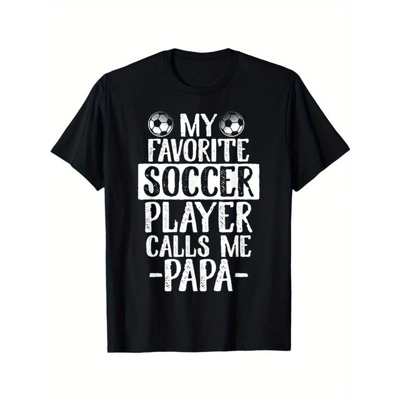 My Favorite Football Player Called My Dad T-Shirt Gift T-Shirt made in usa