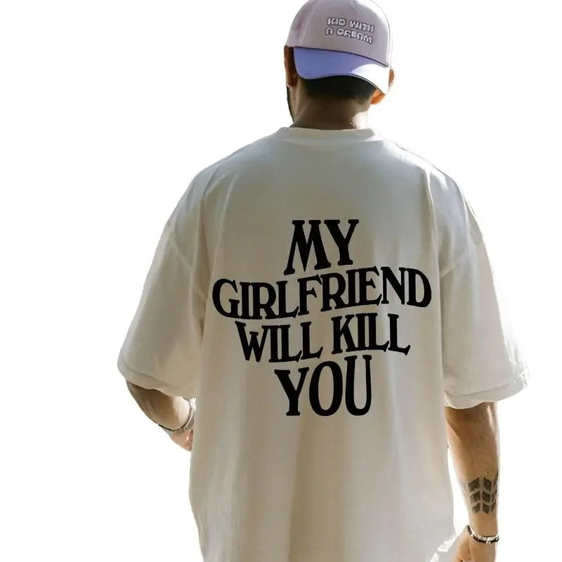My Girlfriend Will K*ll You Shirt, Relationship Shirt, I Love My Girlfriend, Gift For Boyfriend, Couple Shirt For Valentines Day, Couple T-Shirt, Gifts For Him Boyfriend, Short Sleeve Tee Shirt, Mr And Mrs Gifts, Gifts For Christmas Classic Man