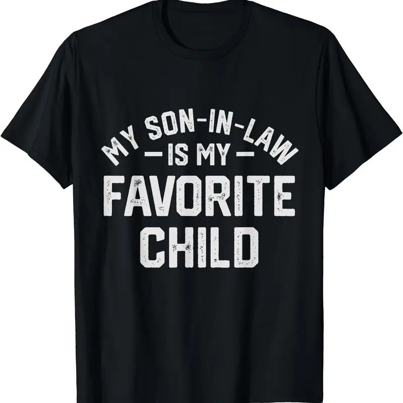 My Son In Law Is My Favorite Child Funny Retro Family Humor T-Shirt