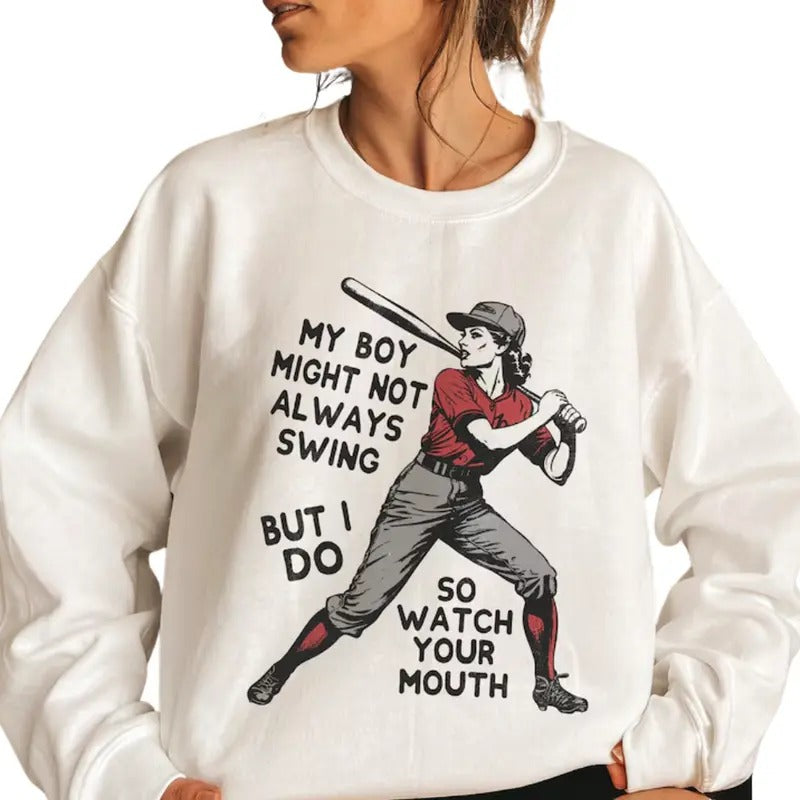 My boy might not always swing but I do T-shirt Funny baseball Mom Sweatshirt, Baseball Mama Tee, Baseball Lover Gift, Game Day Sweatshirt