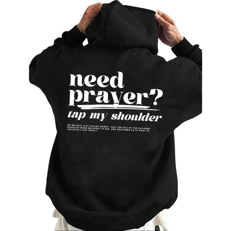 Need Prayer Tap My Shoulder Hoodie Casual Street Style Fleece Fabric Pullover Hooded Sweatshirt for Women for Men