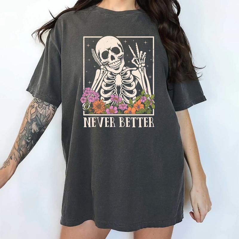 Never Better Shirt, Funny Saying Unhinged Shirt, Funny Unisex Comfy Fabric Graphic Tee,  Menswear, Women's Tops, Cotton Fabric Relaxed Fit Chic Style