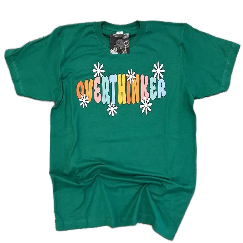 Overthinker Green T-Shirt- Comfortable cotton, lose fitted- short-sleeve- plus sized options graphic tees women cute shirts