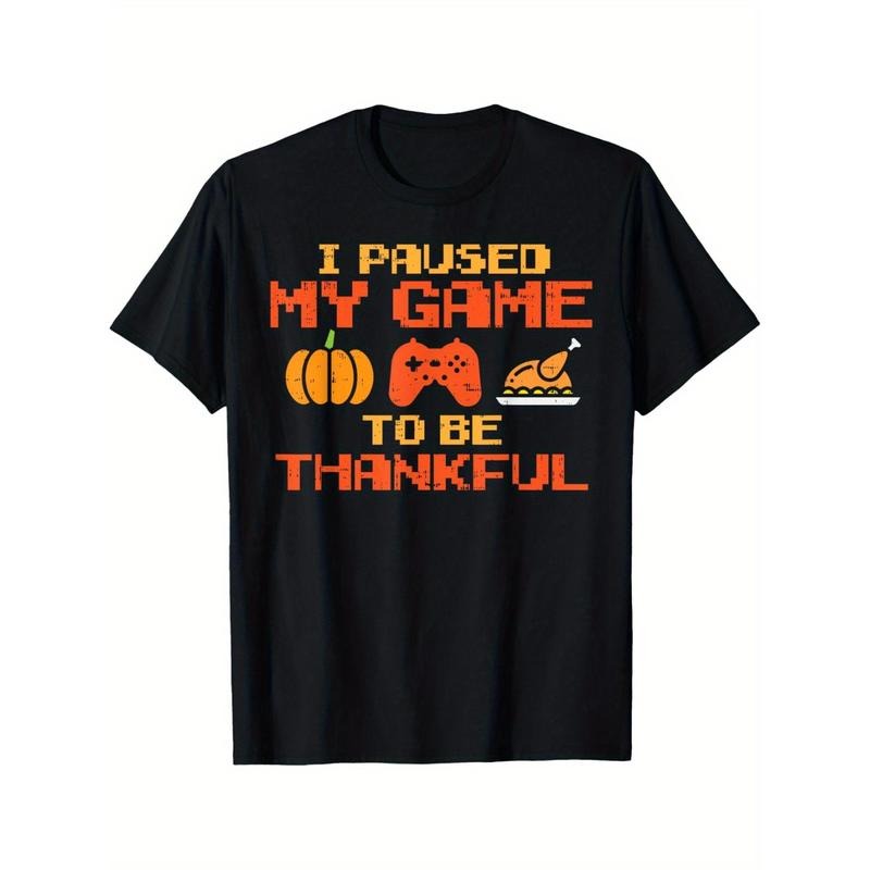 Paused My Game Thankful Video Gamer Thanksgiving Men T-Shirt Summer Comfortable Casual Short Sleeve T-Shirt made in usa