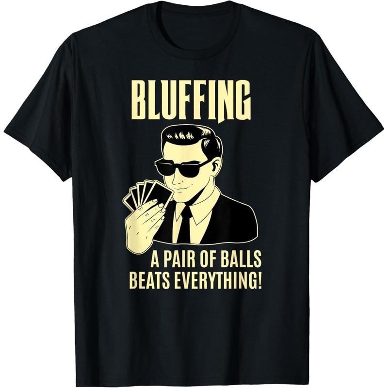 Poker Player Texas Hold'Em Night - Bluffing Funny Poker T-Shirt made in usa