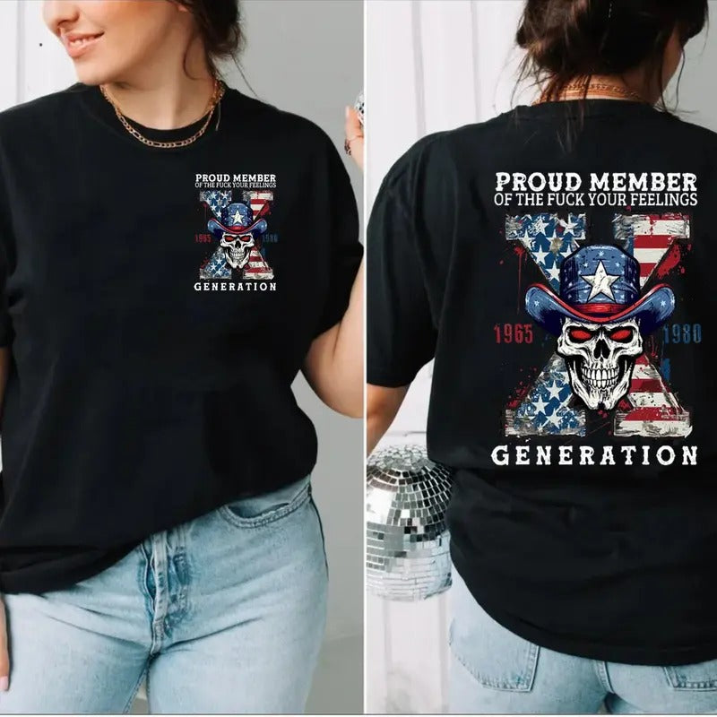 Proud Member Of Fck Your Feelings Generation X Tshirt, Generation X Halloween, Gen X Skull Tee, Halloween Gift, Unisex Shirt, Casual Clothing