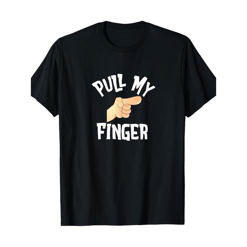 Pull My Finger Classic Fart Joke Funny Graphic T-Shirt-100% Cotton - made in usa