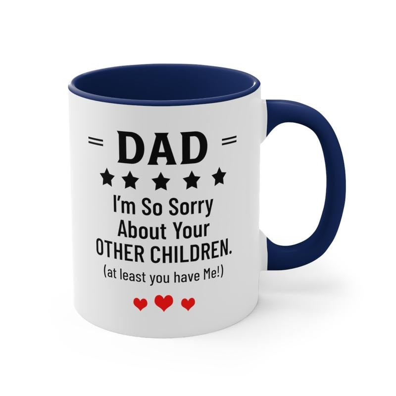 Retro Dad Mug, Sorry About Your Other Children Mug, Funny Father's Day Gift For Dad, Funny Gift For Dad, Dad Gift, Daddy Mug Gift, Novelty Coffee Mug, Gifts For Him Men, 11 15oz Ceramic Cup, Gifts For Guys