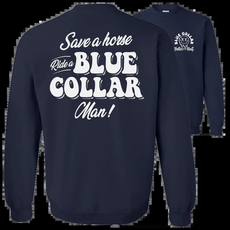 Save A Horse Navy Sweatshirt - Classic Unisex Crewneck Baggy Fit Comfort Soft Collar Women