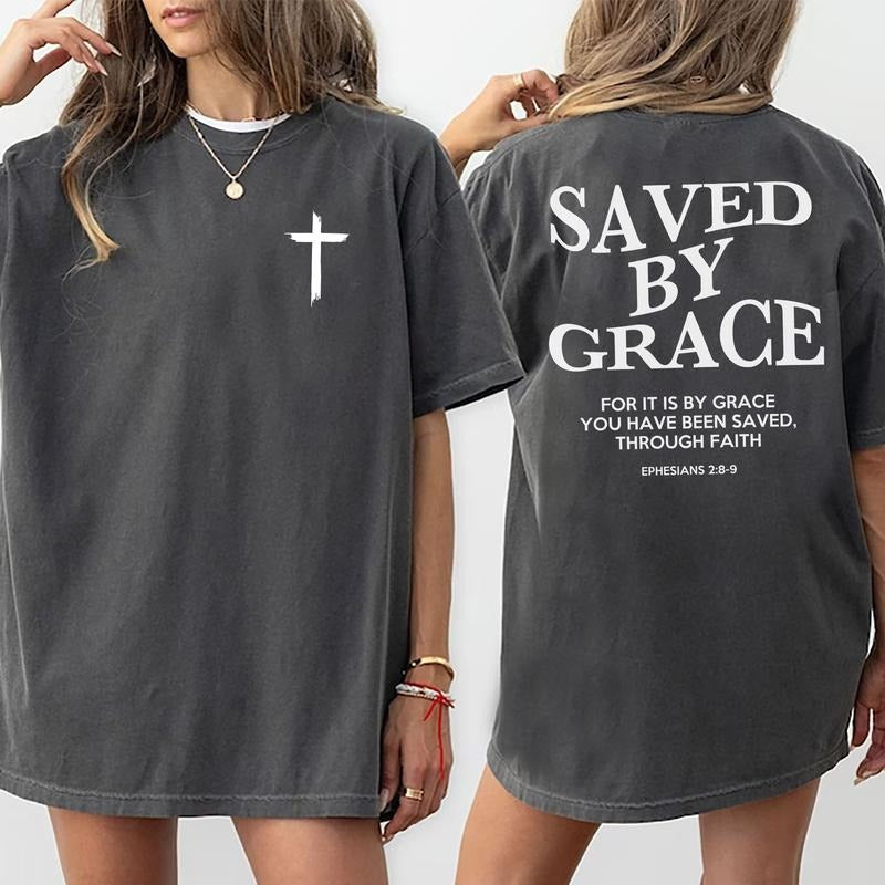Saved By Grace 2-Sided Shirt, Aesthetic Jesus Apparel, Jesus Lover Tee, Religious Shirt, Christian God Believer Gift Shirt, Bible Verse Shirt, Christian Shirt, Cross Tshirt, Casual Women's Tops, Oversized Womenswear, Comfort Cotton Relaxed Fit Chic Style