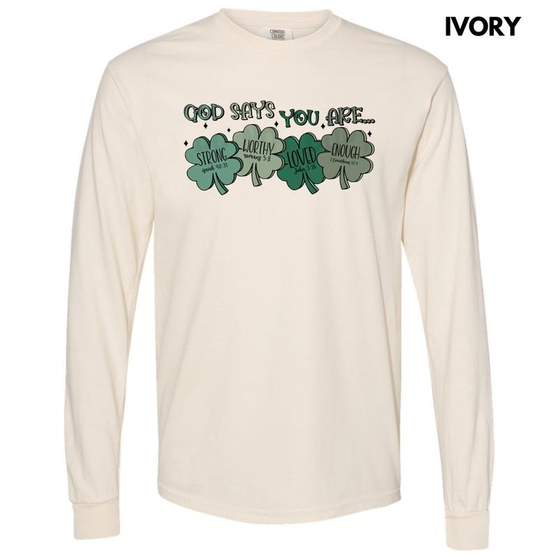 Shamrock God Says You Are Long Sleeve Comfort Colors T-Shirt
