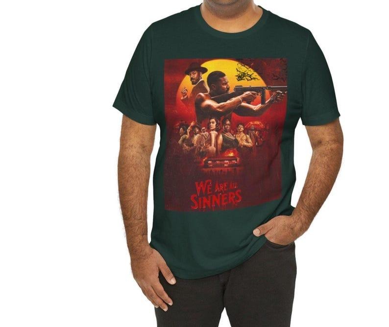 Sinner Tee, Movie Inspired Shirt, Full Cast Tee, We are all Sinners, Unisex cotton T-Shirt, Graphic Tee