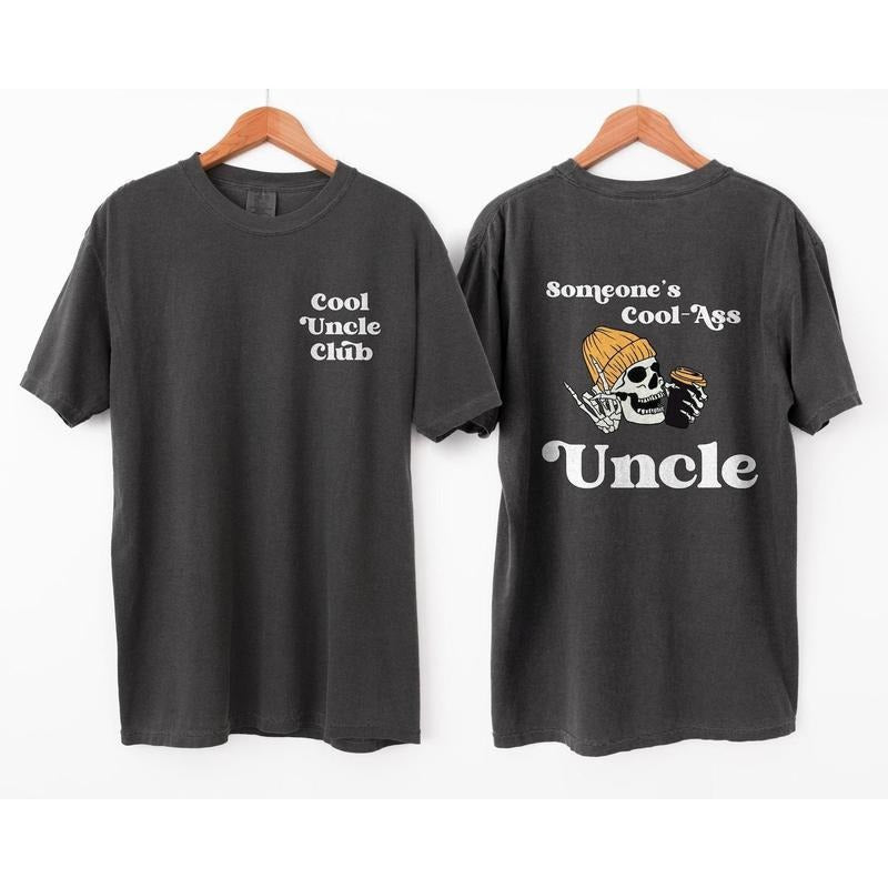 Someone's Cool Ass Uncle Front And Back Comfort Colors Shirt, Cool Uncle Club Graphic Tee