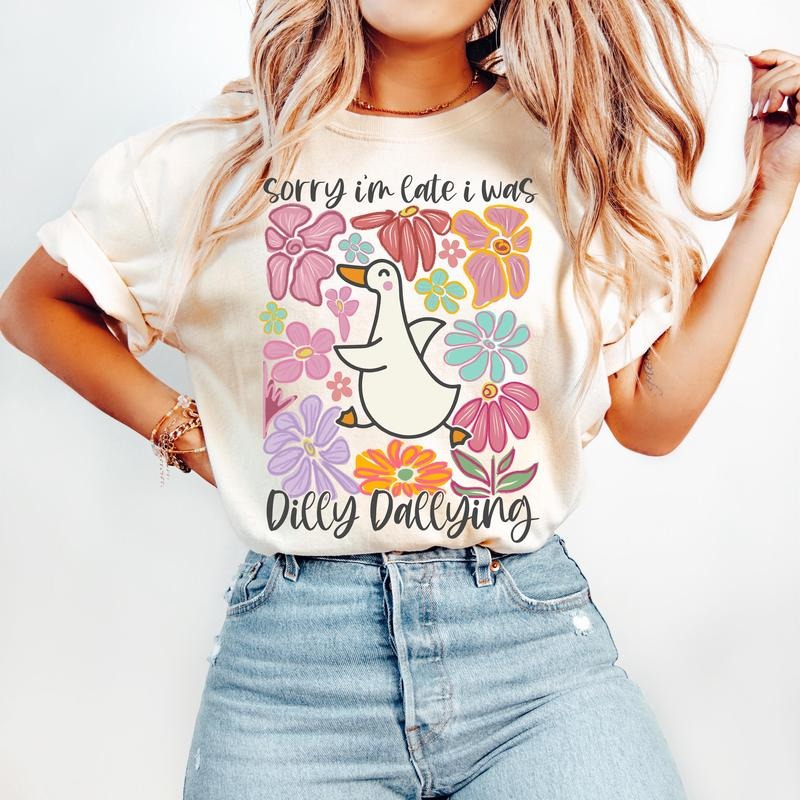 Sorry I'm Late I Was Dilly Dallying Goose T-shirt, Floral Goose Sweatshirt, Sarcastic Retro Funny Mama Hoodie