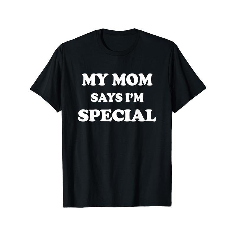 Special Edition Crew Neck T-Shirt - Comfortable, Versatile, and Fashionable Short Sleeve Tee with Humorous "My Mom Says I'm Special" Print for Men - Perfect for Summer Sports and Casual Wear Made in USA
