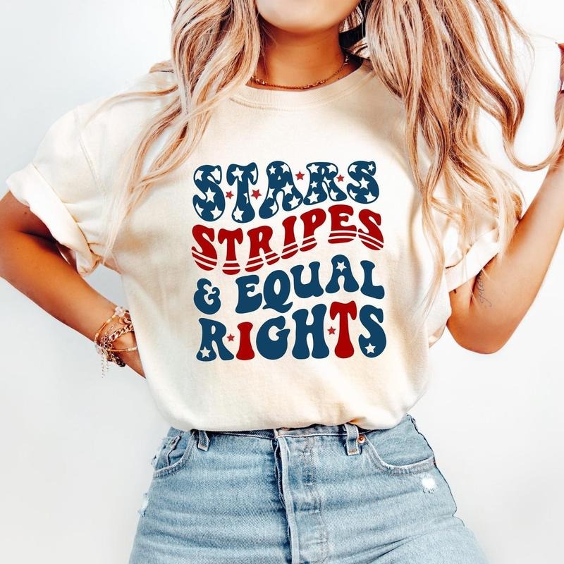 Stars Stripes And Equal Rights Shirt, Retro 4th Of July T-shirt, Liberal American Sweatshirt, Patriotic Women Gift, Feminist American Shirt