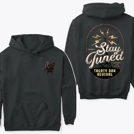 Stay Tuned Hoodie by Treaty Oak Revival with Retro Style and Unique Message for Vintage Lovers and Creative Minds