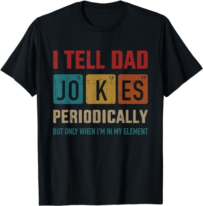 Stepdad T Shirt, Gifts For Stepdad, I Tell Dad Jokes Periodically Element Vintage Father's Day T-Shirt Menswear Casual Cotton Top Basic