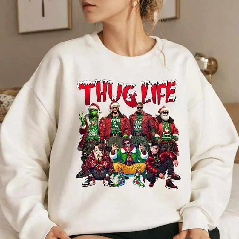 THUGLIFE Christmas Sweatshirt - Hoodie - Tshirt, Christmas Movies Shirt, Christmas Shirt, Xmas Graphic Tee Comfort Cotton, Gift for Women, For Men