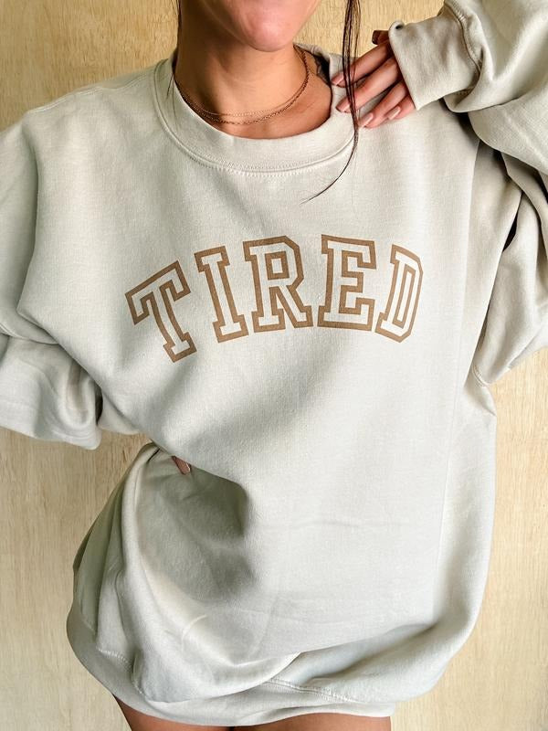 TIRED Graphic Sweatshirt C.O.C.