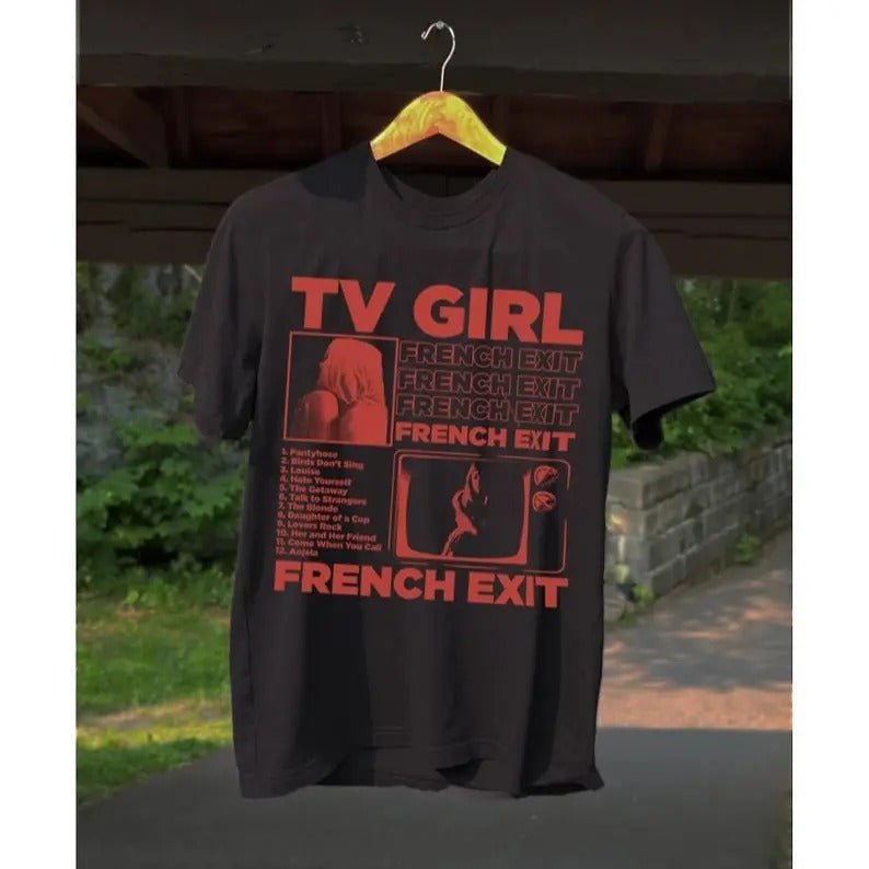 TV Girl, TV Girl French Exit T Shirt, TV Girl Artist Shirt, Tv Girl Merch, Tv Girl Tour Shirt, Music Shirte