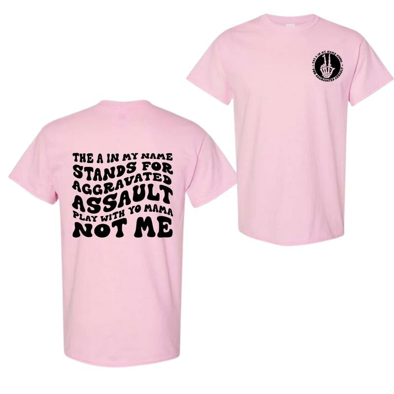 The A in my name t-shirt, Happy Mother's Day, Gift For Mom, Unisex T Shir, Full Color, Full Size