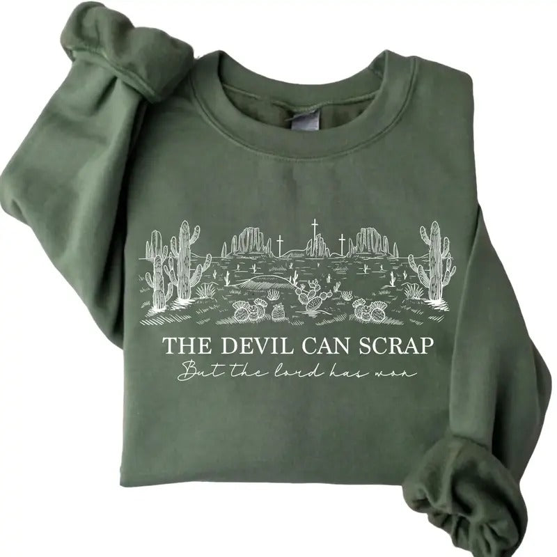 The Devil Can Scrap But The Lord Has Won Sweatshirt, Christian Gifts, Religious Apparel, Faith and Victory Shirt Fitted Hoodie Casual Classic