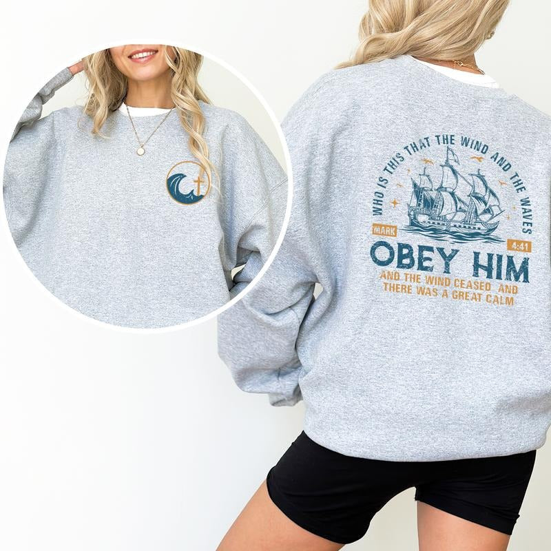 The Wind and Waves Obey Him Sweatshirt, Positive Christian Long Sleeves Pullover, Retro Christian Gifts, Scripture Quote Sweater