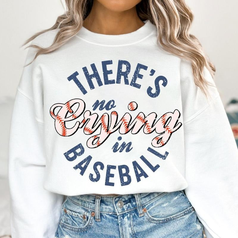 There's No Crying In Baseball Sweatshirt, Retro Sports Sweatshirt Gift, Unisex Sweatshirt, Gifts For Women Sister, \bLong Sleeve Crewneck Shirt, Women Gifts Sweater, Gifts For Birthday Mothers Day