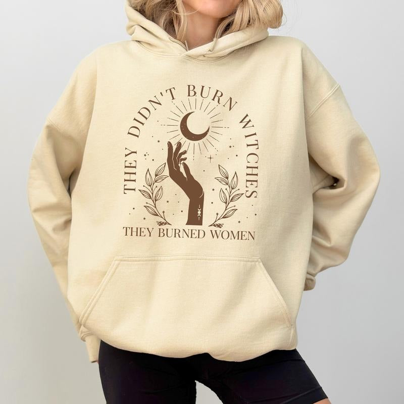 They Didn't Burn Witches They Burned Women Hoodie, Witchy Feminist Pullover, Vintage Boho Equality Hoodies, Women's Rights Tops, Aesthetic Womenswear
